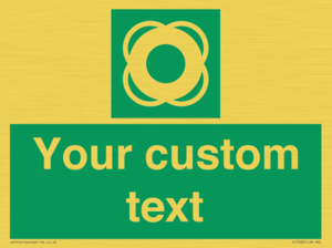 Custom sign safe condition Lifebuoy